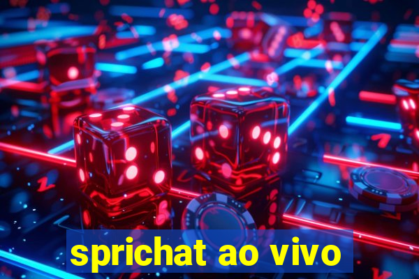 sprichat ao vivo